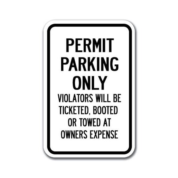 Signmission Permit Parking Violators Ticketed Booted Towed 12inx18in Alu, A-1218 Auto Boot - Permit Parking Only A-1218 Auto Boot - Permit Parking Only - main